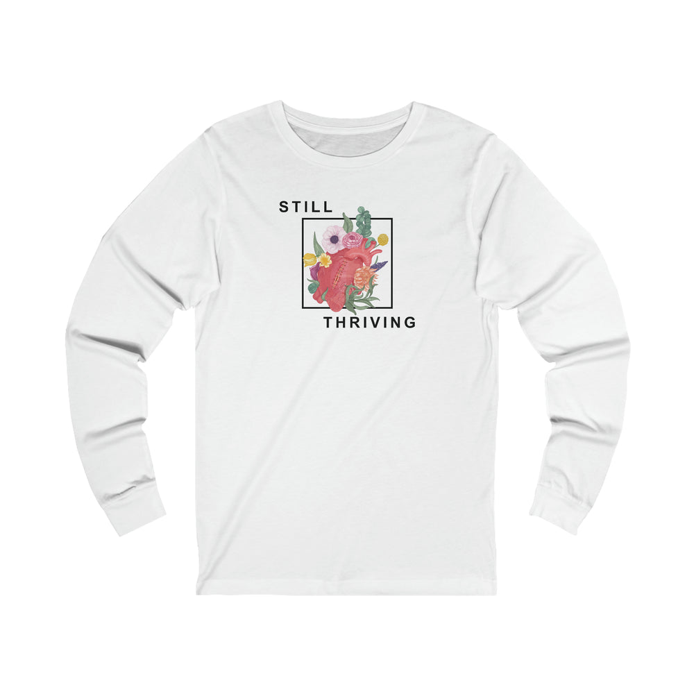 
                  
                    Still Thriving Long Sleeve Tee
                  
                