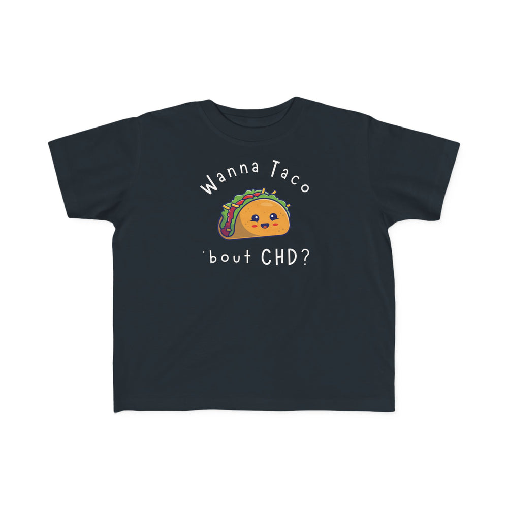 
                  
                    Wanna Taco 'bout CHD Toddler Tee
                  
                