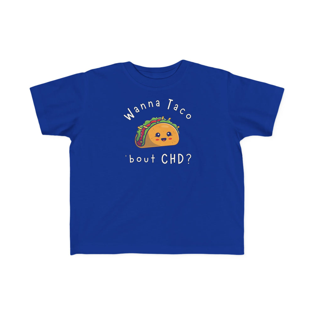 
                  
                    Wanna Taco 'bout CHD Toddler Tee
                  
                