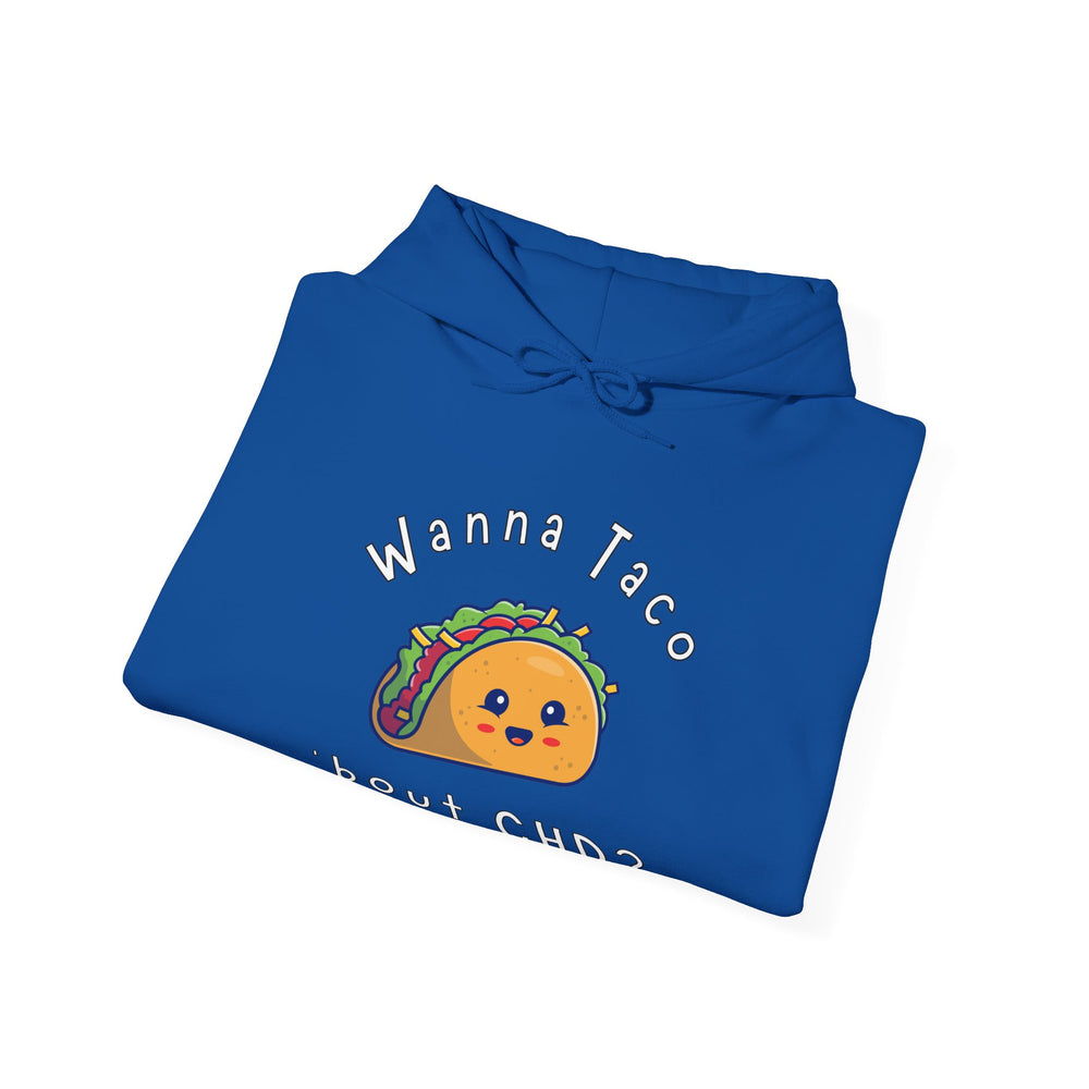 
                  
                    Wanna Taco 'bout CHD Hoodie
                  
                