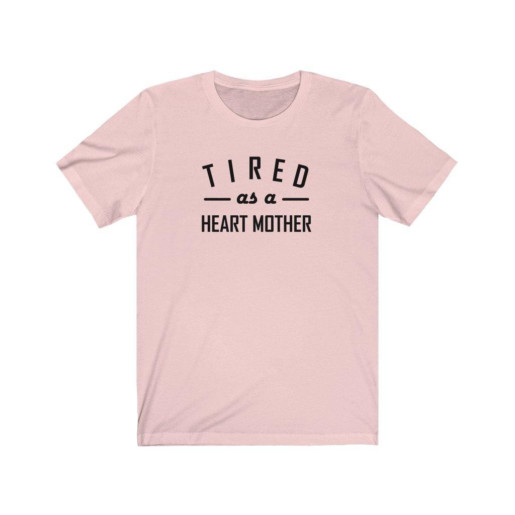 Tired As a Heart Mother Unisex Tee - CHD warrior